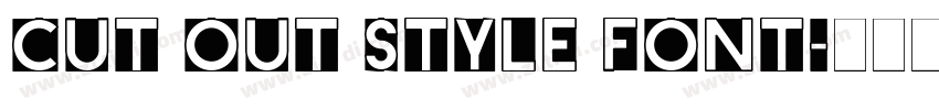 Cut out Style Font字体转换